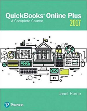 QuickBooks Online Plus A Complete Course 2017 2nd Edition Horne Solutions Manual