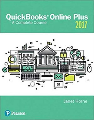 QuickBooks Online Plus A Complete Course 2017 2nd Edition Horne Test Bank