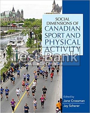 Social Dimensions of Canadian Sport and Physical Activity 1st Edition Crossman Test Bank