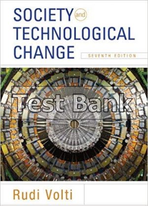 Society and Technological Change 7th Edition Volti Test Bank