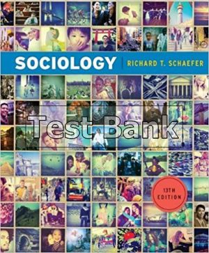 Sociology 13th Edition Schaefer Test Bank