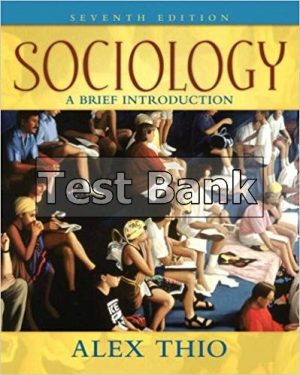 Sociology A Brief Introduction 7th Edition Thio Test Bank