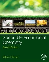 Soil and Environmental Chemistry 2nd Edition Bleam Solutions Manual