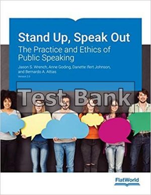 Stand Up Speak Out The Practice and Ethics of Public Speaking v2.0 1st Edition Wrench Test Bank