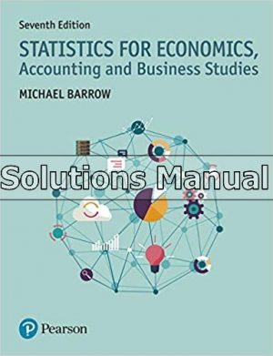 Statistics for Economics Accounting and Business Studies 7th Edition Barrow Solutions Manual