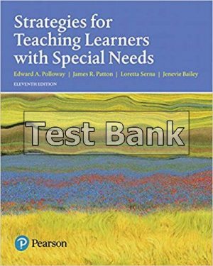 Strategies for Teaching Learners with Special Needs 11th Edition Polloway Test Bank
