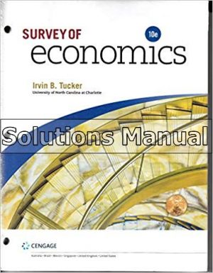 Survey of Economics 10th Edition Tucker Solutions Manual