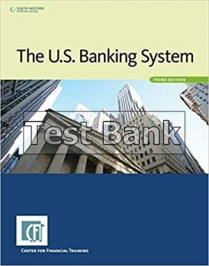 U S Banking System 3rd Edition Center-for-Financial-Training Test Bank