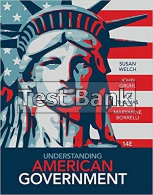 Understanding American Government 14th Edition Welch Test Bank