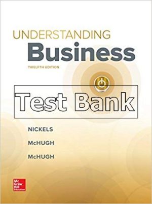 Understanding Business 12th Edition Nickels Test Bank