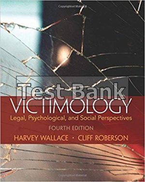 Victimology Legal Psychological and Social Perspectives 4th Edition Wallace Test Bank