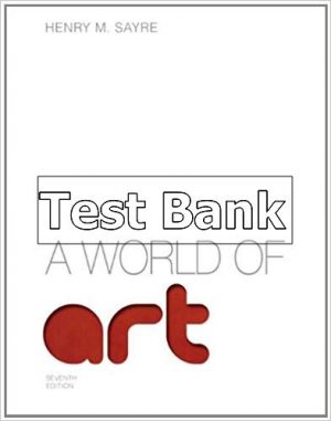 World of Art Books a la Carte Edition 7th Edition Sayre Test Bank