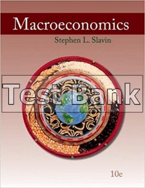 Macroeconomics 10th Edition Slavin Test Bank