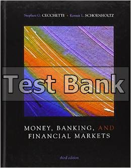 Money Banking and Financial Markets 3rd Edition Cecchetti Test Bank