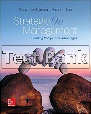 Strategic Management Creating Competitive Advantages 9th Edition Dess Test Bank
