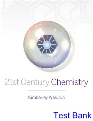 21st Century Chemistry 1st Edition Waldron Test Bank