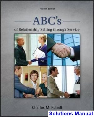 ABCs of Relationship Selling through Service 12th Edition Futrell Solutions Manual