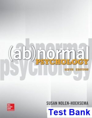 Abnormal Psychology 6th Edition Nolen-Hoeksema Test Bank