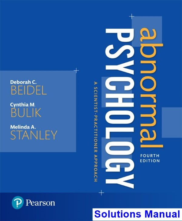 Abnormal Psychology A Scientist Practitioner Approach 4th Edition Beidel Solutions Manual