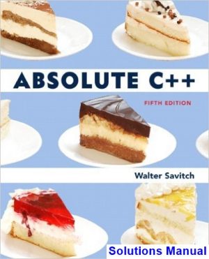 Absolute C++ 5th Edition Savitch Solutions Manual