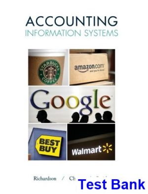 Accounting Information Systems 1st Edition Richardson Test Bank