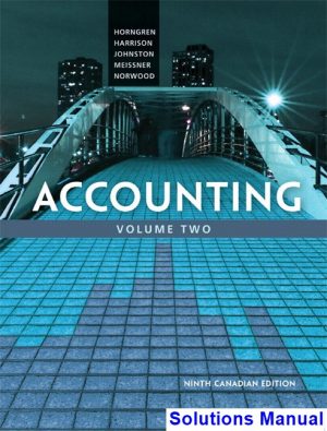 Accounting Volume 2 Canadian 9th Edition Horngren Solutions Manual