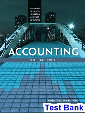 Accounting Volume 2 Canadian 9th Edition Horngren Test Bank