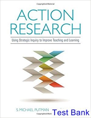 Action Research Using Strategic Inquiry to Improve Teaching and Learning 1st Edition Rock Test Bank