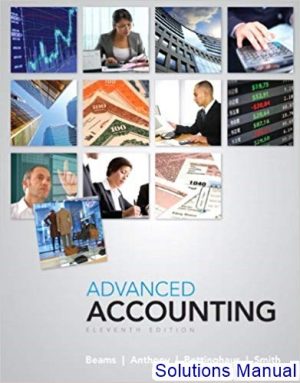 Advanced Accounting 11th Edition Beams Solutions Manual