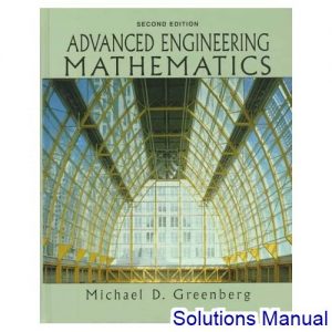 Advanced Engineering Mathematics 2nd Edition Greenberg Solutions Manual