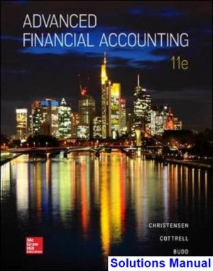Advanced Financial Accounting 11th Edition Christensen Solutions Manual