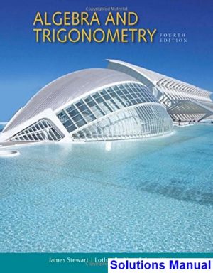 Algebra and Trigonometry 4th Edition Stewart Solutions Manual