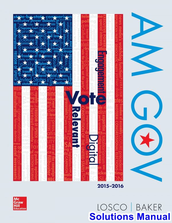AM GOV 2015-2016 1st Edition Losco Solutions Manual
