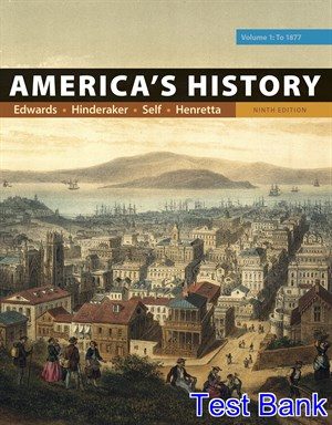Americas History Volume 1 9th Edition Edwards Test Bank