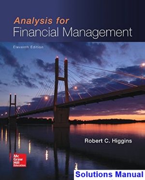 Analysis for Financial Management 11th Edition Higgins Solutions Manual
