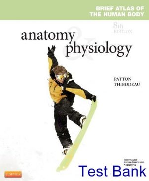 Anatomy and Physiology 8th Edition Patton Test Bank