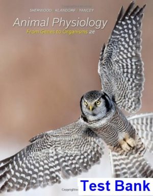 Animal Physiology From Genes to Organisms 2nd Edition Sherwood Test Bank