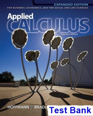 Applied Calculus for Business Economics and the Social and Life Sciences 11th Edition Hoffmann Test Bank