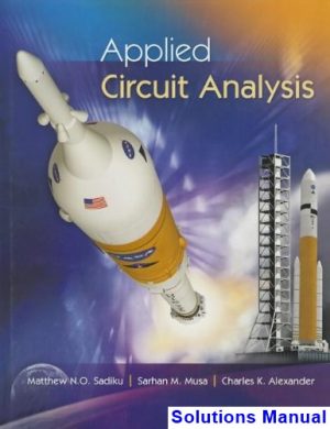 Applied Circuit Analysis 1st Edition Sadiku Solutions Manual