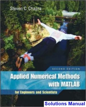 Applied Numerical Methods with MATLAB for Engineers and Scientists 2nd Edition Steven Chapra Solutions Manual