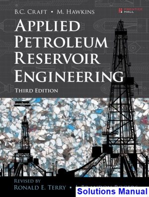 Applied Petroleum Reservoir Engineering 3rd Edition Terry Solutions Manual