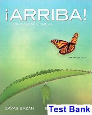 Arriba Comunicacion y cultura 6th Edition Zayas-Bazan Test Bank