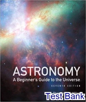 Astronomy A Beginner s Guide to the Universe 7th Edition Chaisson Test Bank