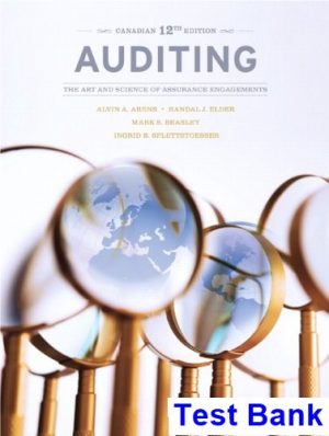 Auditing The Art and Science of Assurance Engagements Canadian Twelfth Edition Canadian 12th Edition Arens Test Bank