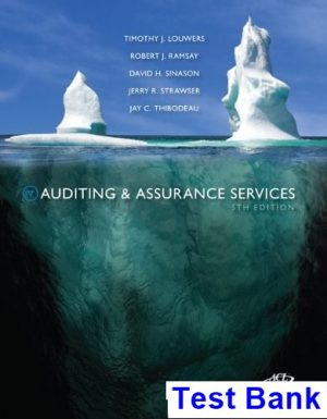 Auditing and Assurance Services 5th Edition Louwers Test Bank
