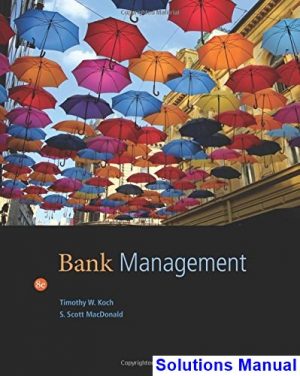 Bank Management 8th Edition Koch Solutions Manual