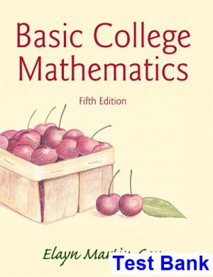 Basic College Mathematics 5th Edition Martin Gay Test Bank