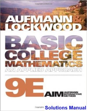 Basic College Mathematics An Applied Approach 9th Edition Aufmann Solutions Manual