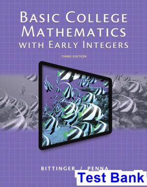 Basic College Mathematics with Early Integers 3rd Edition Bittinger Test Bank