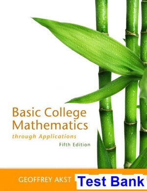 Basic College Mathematics through Applications 5th Edition Akst Test Bank